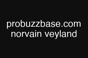 probuzzbase.com norvain veyland