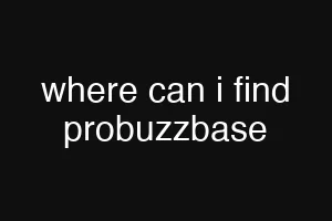 where can i find probuzzbase